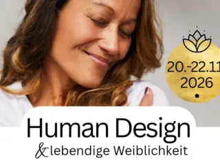 Human Design & lebendige Weiblichkeit