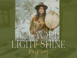 Let Your Light Shine – Retreat for Women & Men